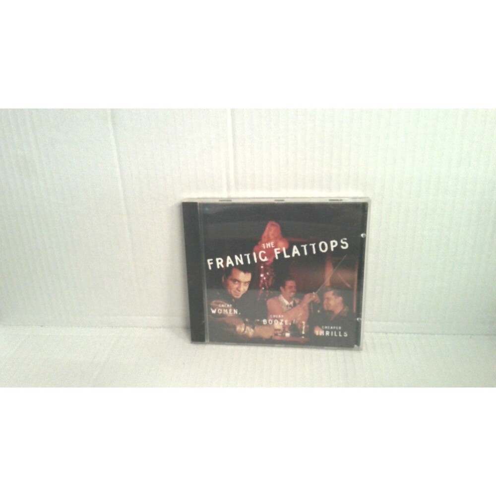 The Frantic Flattops Cheap Women, Cheap Booze, Cheaper Thrills CD 1997 Pravda